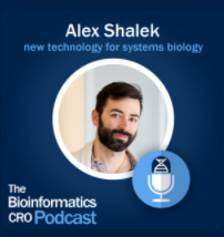 Listen to Alex Shalek on the Bioinformatics CRO Podcast
